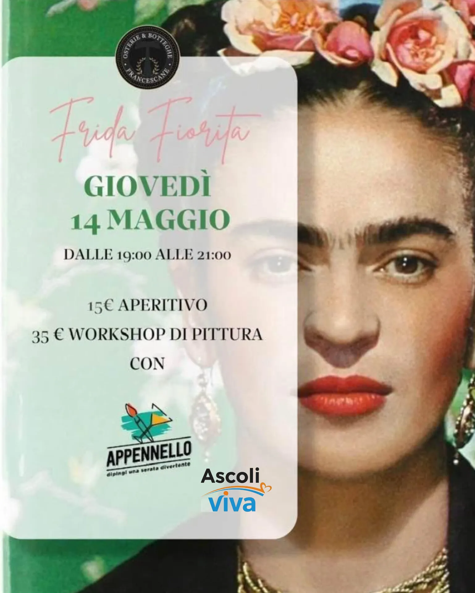 Locandina di Frida Fiorita: giovedì 14 maggio dalle 19 alle 21, aperitivo 15 euro e workshop di pittura 35 euro con Appennello