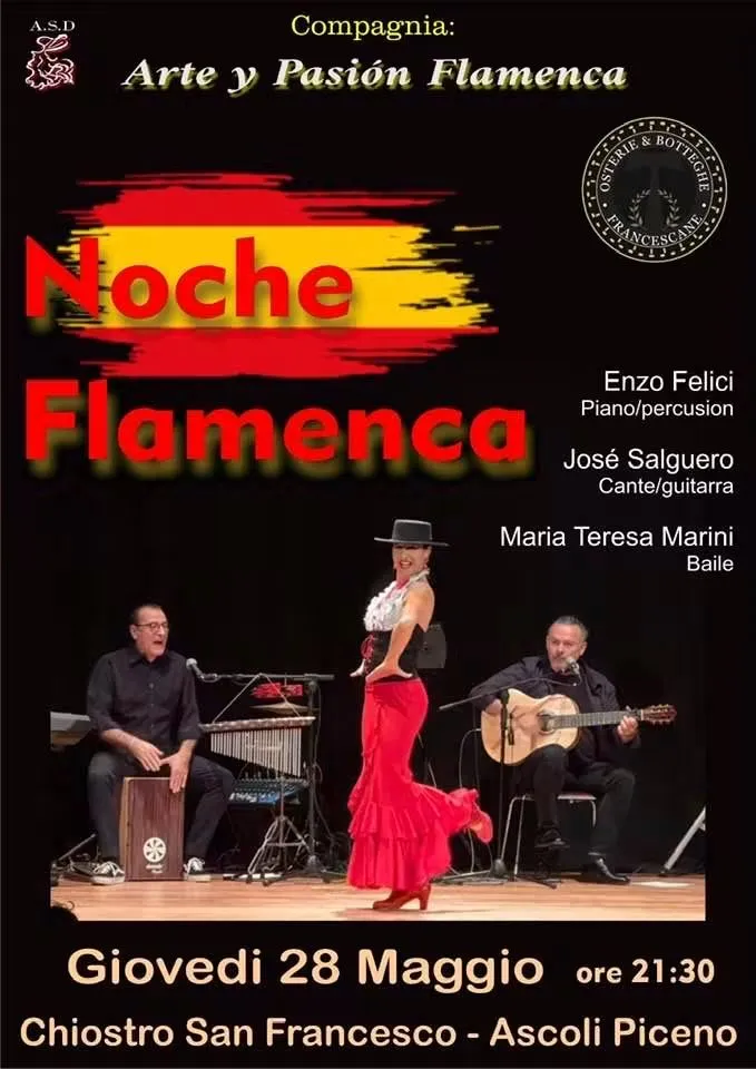 Locandina di Noche Flamenca con la compagnia Arte y Pasión Flamenca: Maria Teresa Marini alla danza, José Salguero al canto e chitarra, Enzo Felici al piano e percussioni, giovedì 28 maggio alle 21:30 nel Chiostro di San Francesco